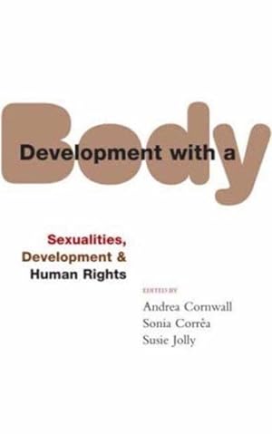 Immagine del venditore per Development with a Body : Sexuality, Human Rights, and Development venduto da GreatBookPricesUK