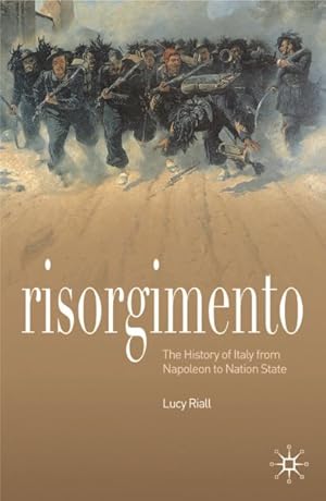 Image du vendeur pour Risorgimento : The History of Italy from Napoleon to Nation-State mis en vente par GreatBookPricesUK