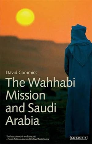 Seller image for Wahhabi Mission and Saudi Arabia for sale by GreatBookPricesUK