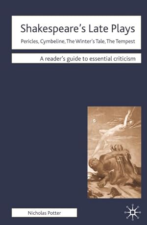 Seller image for Shakespeare's Late Plays : Pericles, Cymbeline, The Winter's Tale, The Tempest for sale by GreatBookPricesUK
