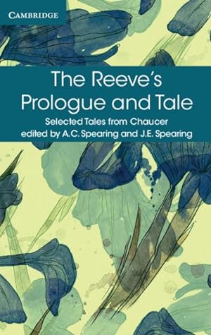 Seller image for Reeve's Prologue and Tale : With the Cook's Prologue and the Fragment of His Tale for sale by GreatBookPricesUK