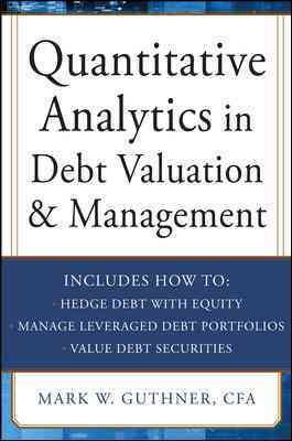 Seller image for Quantitative Analytics in Debt Valuation and Management for sale by GreatBookPricesUK