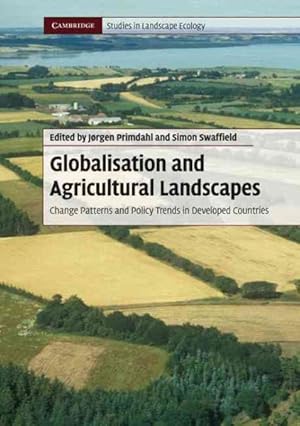 Immagine del venditore per Globalisation and Agricultural Landscapes : Change Patterns and Policy Trends in Developed Countries venduto da GreatBookPricesUK
