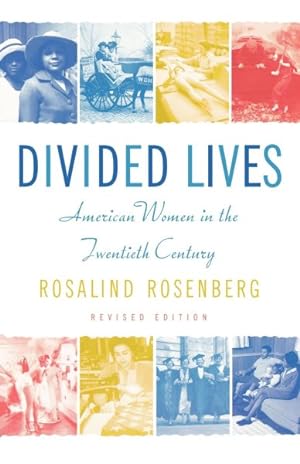 Seller image for Divided Lives : American Women in the Twentieth Century for sale by GreatBookPricesUK