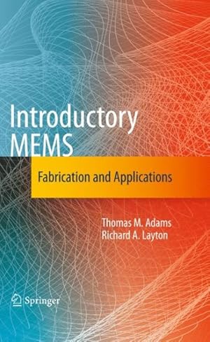 Immagine del venditore per Introductory MEMS : Fabrication and Applications venduto da GreatBookPricesUK