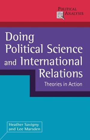 Immagine del venditore per Doing Political Science and International Relations : Theories in Action venduto da GreatBookPricesUK