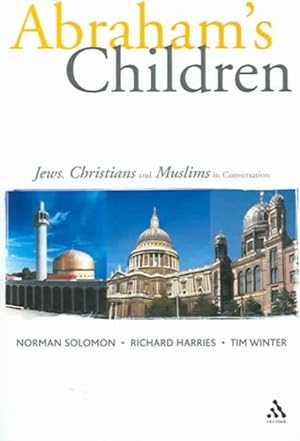 Bild des Verkufers fr Abraham's Children : Jews, Christians And Muslims in Conversation zum Verkauf von GreatBookPricesUK