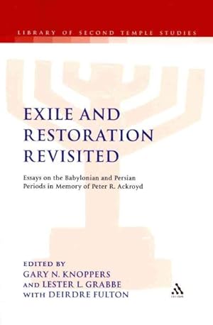 Immagine del venditore per Exile and Restoration Revisited : Essays on the Babylonian and Persian Periods in Memory of Peter R. Ackroyd venduto da GreatBookPricesUK