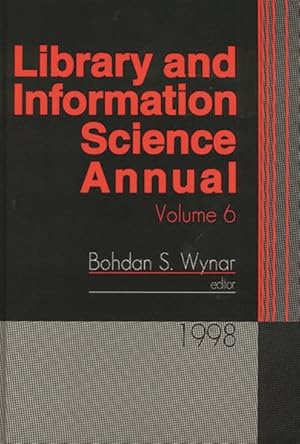 Seller image for Library and Information Science Annual 1998 for sale by GreatBookPricesUK
