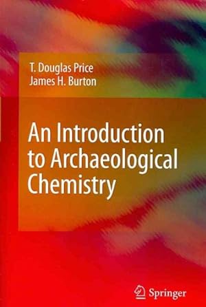 Bild des Verkufers fr Introduction to Archaeological Chemistry zum Verkauf von GreatBookPricesUK