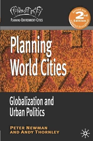 Imagen del vendedor de Planning World Cities : Globalization and Urban Politics a la venta por GreatBookPricesUK