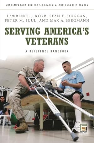 Imagen del vendedor de Serving America's Veterans : A Reference Handbook a la venta por GreatBookPricesUK