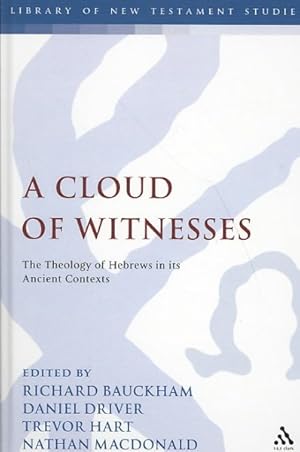 Imagen del vendedor de Cloud of Witnesses : The Theology of Hebrews in Its Ancient Contexts a la venta por GreatBookPricesUK