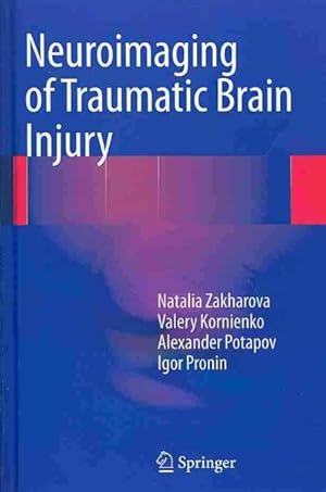 Imagen del vendedor de Neuroimaging of Traumatic Brain Injury a la venta por GreatBookPricesUK