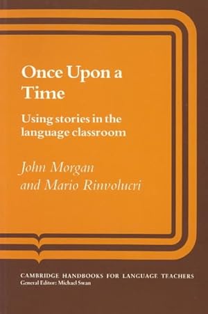 Imagen del vendedor de Once upon a Time : Using Stories in the Language Classroom a la venta por GreatBookPricesUK