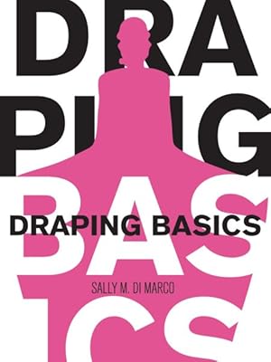 Image du vendeur pour Draping Basics mis en vente par GreatBookPricesUK