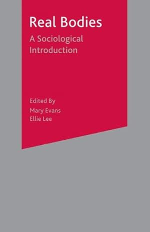 Immagine del venditore per Real Bodies : A Sociological Introduction venduto da GreatBookPricesUK