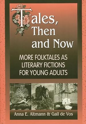 Seller image for Tales, Then and Now : More Folktales As Literary Fictions for Young Adults for sale by GreatBookPricesUK