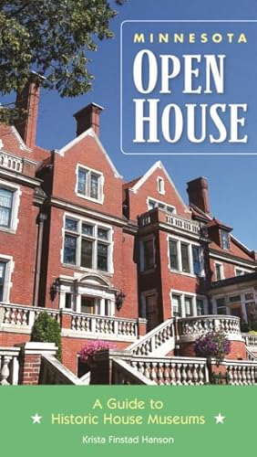 Seller image for Minnesota Open House : A Guide to Historic House Museums for sale by GreatBookPricesUK