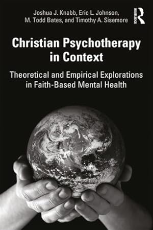 Immagine del venditore per Christian Psychotherapy in Context : Theoretical and Empirical Explorations in Faith-based Mental Health venduto da GreatBookPricesUK