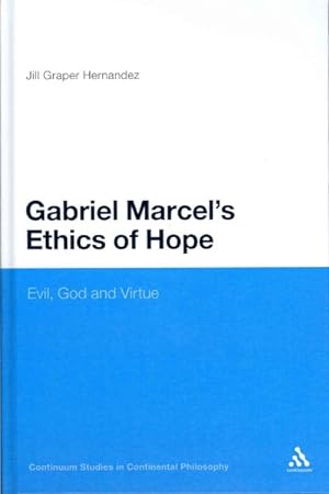 Seller image for Gabriel Marcel's Ethics of Hope : Evil, God and Virtue for sale by GreatBookPricesUK