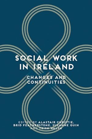 Image du vendeur pour Social Work in Ireland : Changes and Continuities mis en vente par GreatBookPricesUK