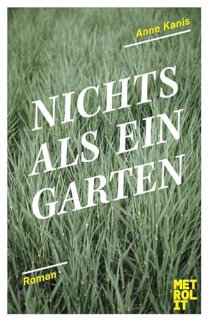 Bild des Verkufers fr Nichts als ein Garten Roman zum Verkauf von Berliner Bchertisch eG