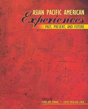 Seller image for Asian Pacific American Experiences : Past Present and Future for sale by GreatBookPricesUK