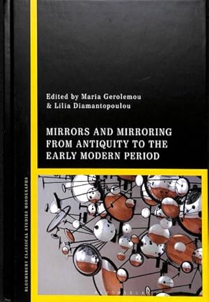 Seller image for Mirrors and Mirroring from Antiquity to the Early Modern Period for sale by GreatBookPricesUK