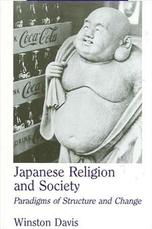Immagine del venditore per Japanese Religion and Society : Paradigms of Structure and Change venduto da GreatBookPricesUK