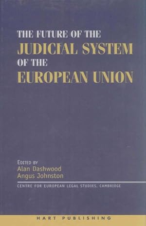 Imagen del vendedor de Future of the Judicial System of the European Union a la venta por GreatBookPricesUK