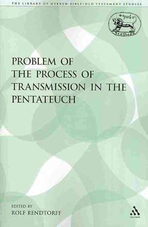 Seller image for Problem of the Process of Transmission in the Pentateuch for sale by GreatBookPricesUK