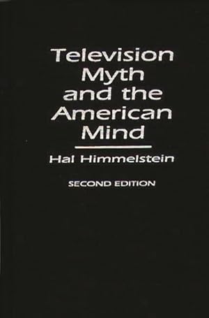 Seller image for Television Myth and the American Mind for sale by GreatBookPricesUK