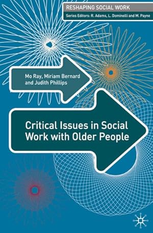 Imagen del vendedor de Critical Issues in Social Work With Older People a la venta por GreatBookPricesUK