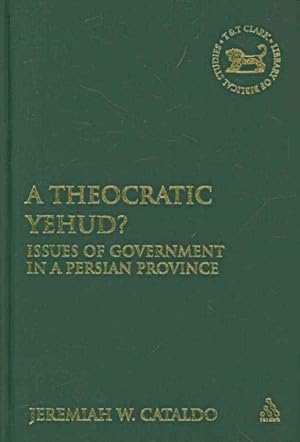 Seller image for Theocratic Yehud? : Issues of Government in a Persian Province for sale by GreatBookPricesUK