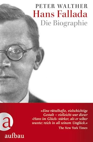 Hans Fallada: Die Biographie Die Biographie