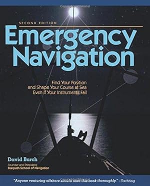 Bild des Verkufers fr Emergency Navigation: Improvised and No-Instrument Methods for the Prudent Mariner, 2nd Edition (INTERNATIONAL MARINE-RMP) zum Verkauf von WeBuyBooks