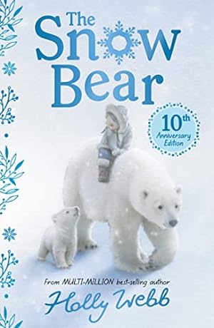 Bild des Verkufers fr The Snow Bear 10th Anniversary Edition zum Verkauf von WeBuyBooks