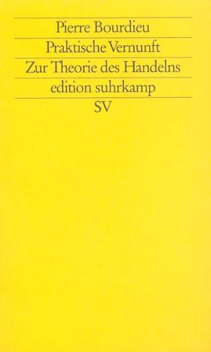 Bild des Verkufers fr Praktische Vernunft: Zur Theorie des Handelns (edition suhrkamp) Zur Theorie des Handelns zum Verkauf von Berliner Bchertisch eG