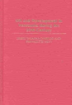 Seller image for Oil and Development in Venezuela During the 20th Century for sale by GreatBookPrices