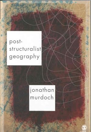 Seller image for Post-Structuralist Geography : A Critical Introduction for sale by GreatBookPrices