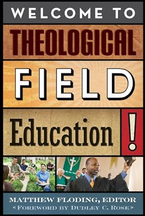 Imagen del vendedor de Welcome to Theological Field Education! a la venta por GreatBookPrices