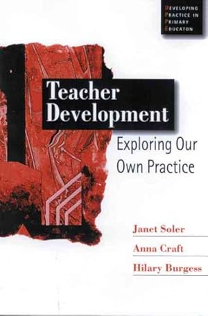 Immagine del venditore per Teacher Development : Exploring Our Own Practice venduto da GreatBookPrices