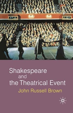 Imagen del vendedor de Shakespeare and the Theatrical Event a la venta por GreatBookPrices