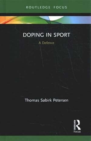 Bild des Verkufers fr Doping in Sport : A Defence zum Verkauf von GreatBookPrices