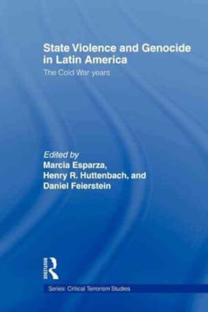 Immagine del venditore per State Violence and Genocide in Latin America : The Cold War Years venduto da GreatBookPrices