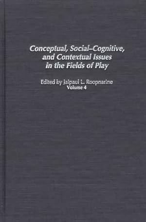 Seller image for Conceptual, Social-Cognitive, and Contextual Issues in the Field of Play for sale by GreatBookPrices
