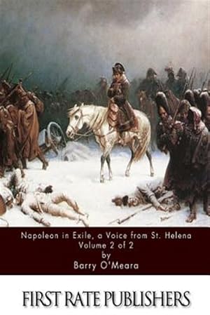 Seller image for Napoleon in Exile, a Voice from St. Helena for sale by GreatBookPrices