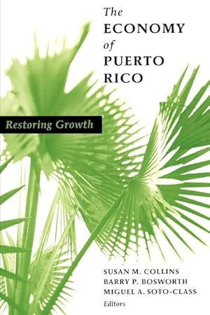 Seller image for Economy of Puerto Rico : Restoring Growth for sale by GreatBookPrices