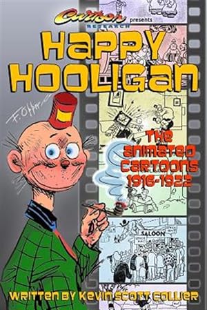 Seller image for Happy Hooligan: The Animated Cartoons 1916-1922 for sale by GreatBookPrices